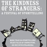 THE KINDNESS OF STRANGERS: A FESTIVAL OF STORYTELLING to Kick Off 10/20