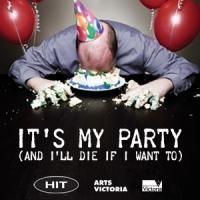 Dark Comedy IT'S MY PARTY (AND I'LL DIE IF I WANT TO) to Play Athenaeum Theatre…