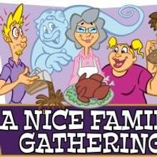 Windham Theatre Guild's A NICE FAMILY GATHERING Opens Tonight