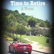 Jon Foyt Announces the Release of His New Book, TIME TO RETIRE