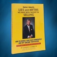 Charles J. Clarke III Releases 'Lies and Myths We Have Been Taught in Selling'
