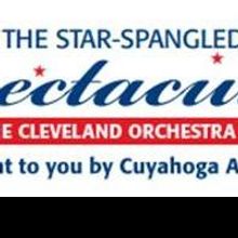 The Cleveland Orchestra to Perform 25th Annual Star Spangled Spectacular on 7/2