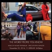 Late Night at 54 Below to Feature THE WORST PEOPLE YOU KNOW Next Week