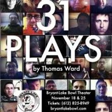 31 PLAYS to Premiere at the Bryant-Lake Bowl Theater, 11/18 & 25