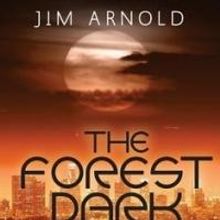 Jim Arnold Releases THE FOREST DARK