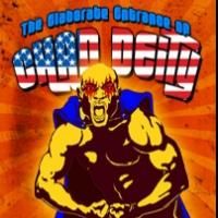 Stray Cat Theatre to Close Season with THE ELABORATE ENTRANCE OF CHAD DEITY…