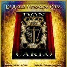 Los Angeles Metropolitan Opera Presents Verdi's DON CARLO, Now thru 3/1