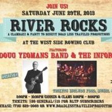 Road Less Traveled Productions Hosts RIVER ROCKS Benefit Tonight