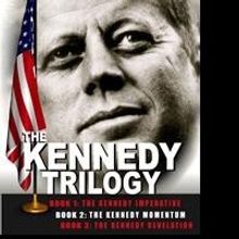 The Kennedy Trilogy, by Award-winning Author Leon Berger, Commemorates 50th Anniversa
