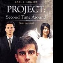 Project: Second Time Around by Earl E. Somers is Released