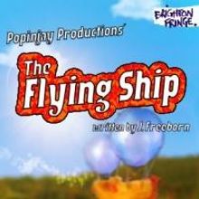 Popinjay Productions' THE FLYING SHIP UK Tour Begins Next Month