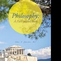 Author Alan H. Johnson, Ph.D. Discusses PHILOSOPHY in New Book