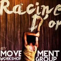 Movement Workshop Group Presents RACINE D'OR Today