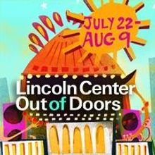 Lincoln Center Announces Out of Doors Free Summer Festival, 7/22-8/9