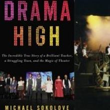 ALL EYES ON DRAMA HIGH: Richard Jay-Alexander Talks About Michael Sokolove's…