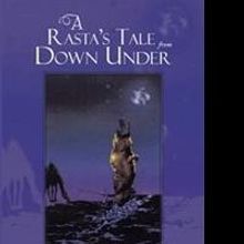 Author T.J Bednar Announces Debut 'A Rasta's Tale from Down Under'