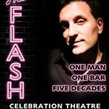 AT THE FLASH Plays Celebration Theatre, Now thru 5/26