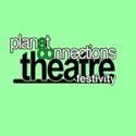 Planet Connections Theatre Festivity Announces 2013 Dates