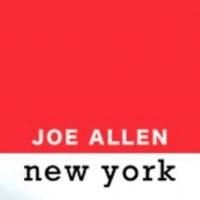 Joe Allen Restaurant to Host After Theater Cocktail Hour, Begin/ 6/23