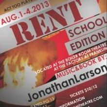 Act Too Players Present RENT: SCHOOL EDITION, Now thru 8/4