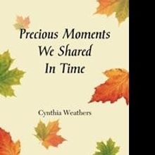 'Precious Moments We Shared in Time' Shares Personal Loss and Finding Happiness