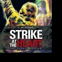 STRIKE AT THE HEART is Released
