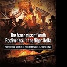 'The Economics of Youth Restiveness in the Niger Delta' is Released