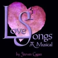Chromolume Theatre Presents LOVE SONGS, A MUSICAL by Steve Cagan, Now thru 7/28