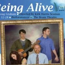 The Beam Theatre Presents the World Premiere of BEING ALIVE by Doug Graham, 6/12-28