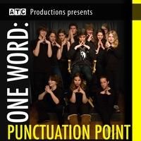 Actors Training Center Comedy Troupe Presents ONE WORD: PUNCTUATION POINT! Tonight