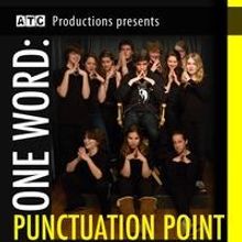 Actors Training Center Comedy Troupe Presents ONE WORD: PUNCTUATION POINT! Tonight