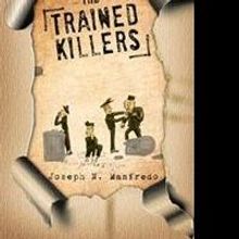 'The Trained Killers' by Joseph N. Manfredo receives Trafford Gold Seal award