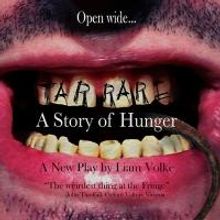 Toronto Fringe Festival Presents TARRARE: A STORY OF HUNGER, Begins Today