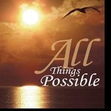 Eliza Sarah Graham Releases ALL THINGS POSSIBLE