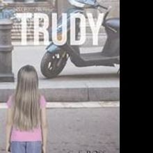 New Detective Novel TRUDY is Released