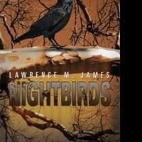 Lawrence James' New Novel on Serial Killers, NIGHTBIRDS is Released