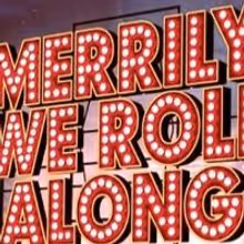 54 SINGS MERRILY WE ROLL ALONG Comes to 54 Below, 5/11; Replaces 'TIME AND AGAIN'