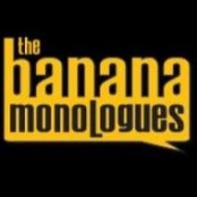 THE BANANA MONOLOGUES to Begin Off-Broadway at Theatre Row, 6/13