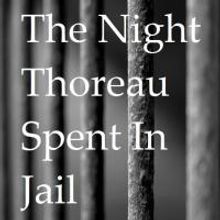 THE NIGHT THOREAU SPENT IN JAIL Comes to Throughline Theatre, Now thru 6/15