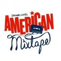 The Second City's AMERICAN MIXTAPE Comes to Garner Galleria Theatre Tomorrow