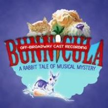 BUNNICULA Cast Recording Released Today