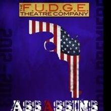 F.U.D.G.E. Theatre Company to Present ASSASSINS July 12-20 at Arsenal Center