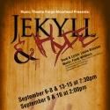 MTFM Presents JEKYLL AND HYDE, 9/6 - 9/16