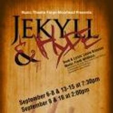 MTFM Presents JEKYLL AND HYDE, 9/6 - 9/16