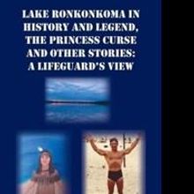 New Book Explores 'Lake Ronkonkoma in History and Legend, The Princess Curse and Othe