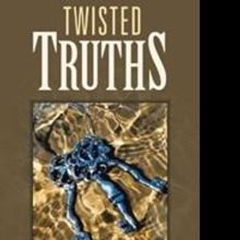 Tricia Kaye Exman Releases New Fiction, TWISTED TRUTHS