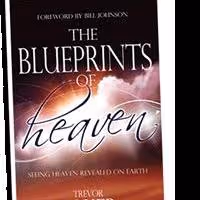 Destiny Image to Release THE BLUEPRINTS OF HEAVEN by Trevor Baker