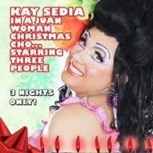 Kay Sedia's New Holiday Show FELIZ NAVI DIVA! Set for Cavern Club, 12/17-19
