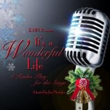 IT'S A WONDERFUL LIFE Opens Tonight at Theatre Unleashed