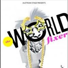 Austrian Stage Brings THE WORLD FIXER to NYC Tonight